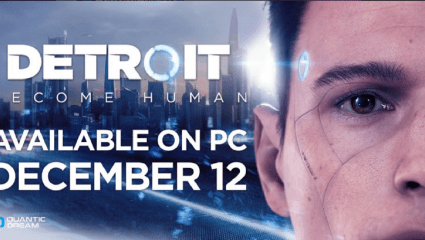 Detroit: Become Human Gets A Release Date For The PC Version, See The World Through The Eyes Of An Android December 12