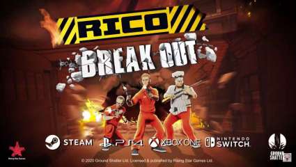 RICO: Breakout Is Headed To Xbox One, PlayStation 4, Nintendo Switch, And PC With Tons Of Break Out Action And Mayhem