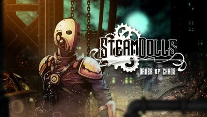 SteamDolls: Order of Chaos Releases Concept Demo On Steam Ahead Of Kickstarter Launch On June 2