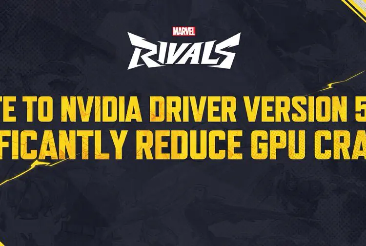 NVIDIA and Marvel Rivals Team Up to Fix GPU Crashes with New Driver Update