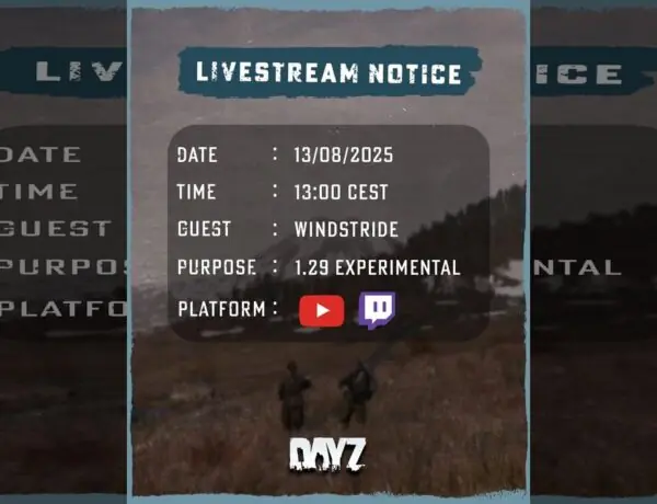 DayZ Update 1.29 Experimental Livestream Hype and Player Requests