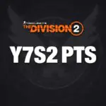 Division 2 Y7S2 PTS Closes as Players Demand Fixes and Crossplay