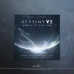 Bungie Drops Destiny 2 Legacy Soundtrack And Players Are Feeling All The Feels