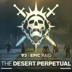 Destiny 2's New Desert Perpetual Raid Sparks Major Player Backlash