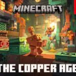 Minecraft's Copper Age Update Sparks Switch 2 Speculation Frenzy
