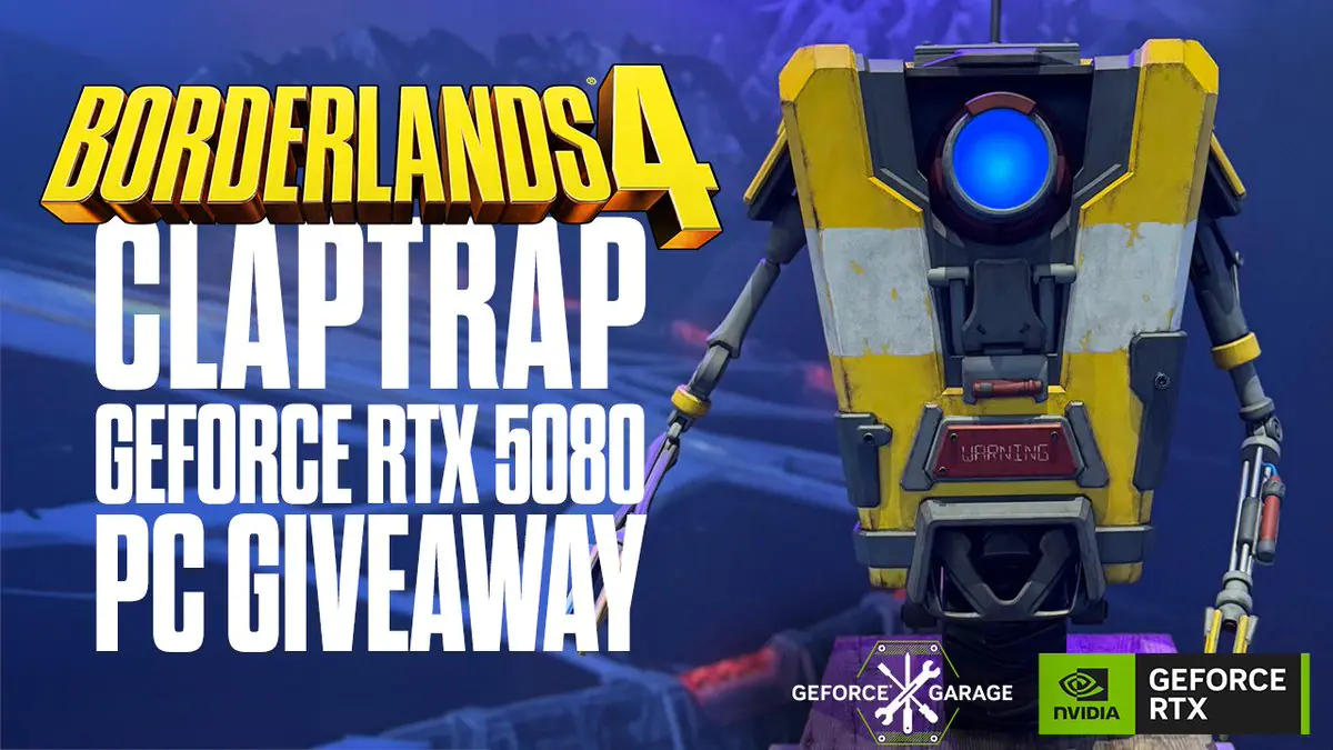 Borderlands and NVIDIA Are Giving Away a Custom Claptrap PC With RTX 5080