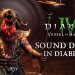 Diablo IV's Sound Design Is Literally Hellish And Players Are Obsessed