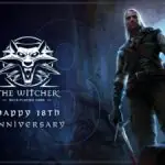 The Witcher Turns 18 And Players Are Begging For That Remake