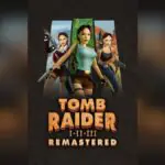 Tomb Raider Remastered Gets Secret Update With 15 Hidden Achievements