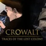 Crowalt: Traces of the Lost Colony Free on Steam Right Now