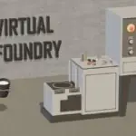Engineering Thesis Becomes Steam VR Game: Virtual Foundry Launches