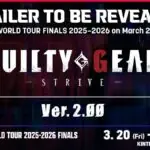 Guilty Gear Strive 2.0 Trailer and New Character Drop March 22nd at Arc World Tour Finals