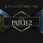 Civilization 7 Delivers Second Patch 1.3.2 with Teen Account Support