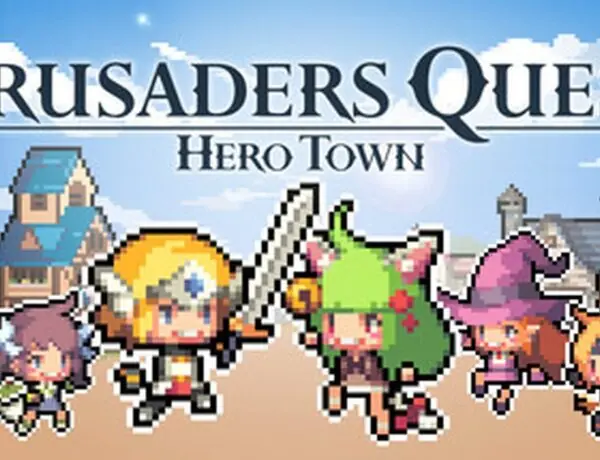 Crusaders Quest Returns as Hero Town, Bringing 100+ Heroes Home to Desktop