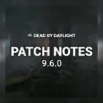 Dead by Daylight 9.6.0 Update Drops Today With Game-Changing Diminishing Returns