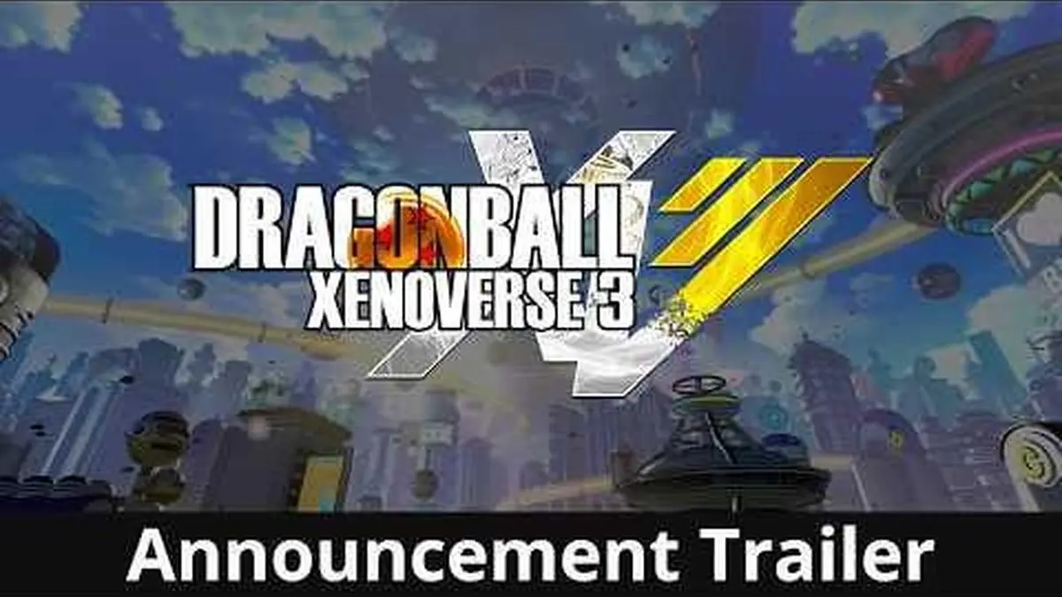 Dragon Ball Xenoverse 3 Officially Announced with New Trailer