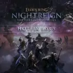 Elden Ring: Nightreign Hotfix Slays the Multiplayer Beast