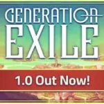 Generation Exile Hits 1.0 with New Planetfall Chapter and Charity Drive
