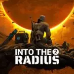 Into the Radius 2 Exits Early Access With Full Co-Op Campaign