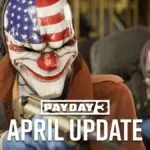 PAYDAY 3 Update 3.4 Brings Reworked Heist and Long-Awaited Bot Improvements