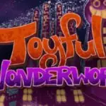 Toyful Wonderworld Opens Doors: From Fangame Dreams to Steam Reality
