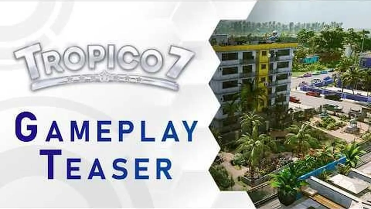Tropico 7 Gets First Gameplay Teaser Ahead of Launch
