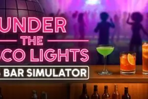Under the Disco Lights Brings 80s Bar Simulator to Steam Today