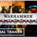 Warhammer Classics Collection Launches on PC - Classic Strategy Games Rise From the Digital Grave