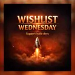 Wishlist Wednesday Gives Indie Devs a Weekly Boost on Steam