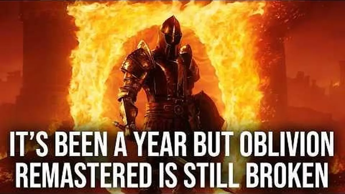 Oblivion Remastered Still Broken One Year After Launch